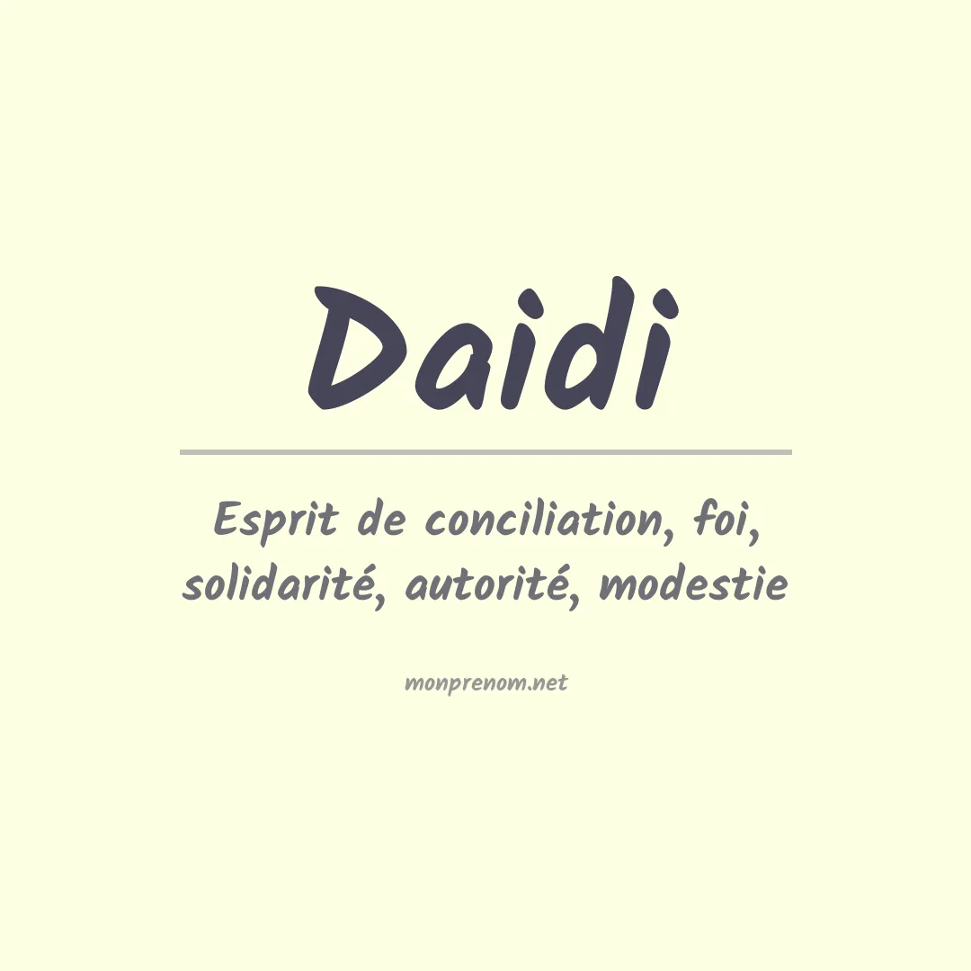 Signification du Prénom Daidi Signification du Prénom Daidi