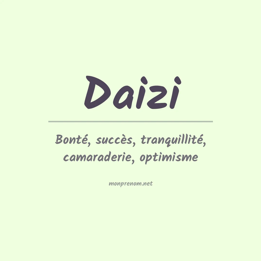 Signification du Prénom Daizi
