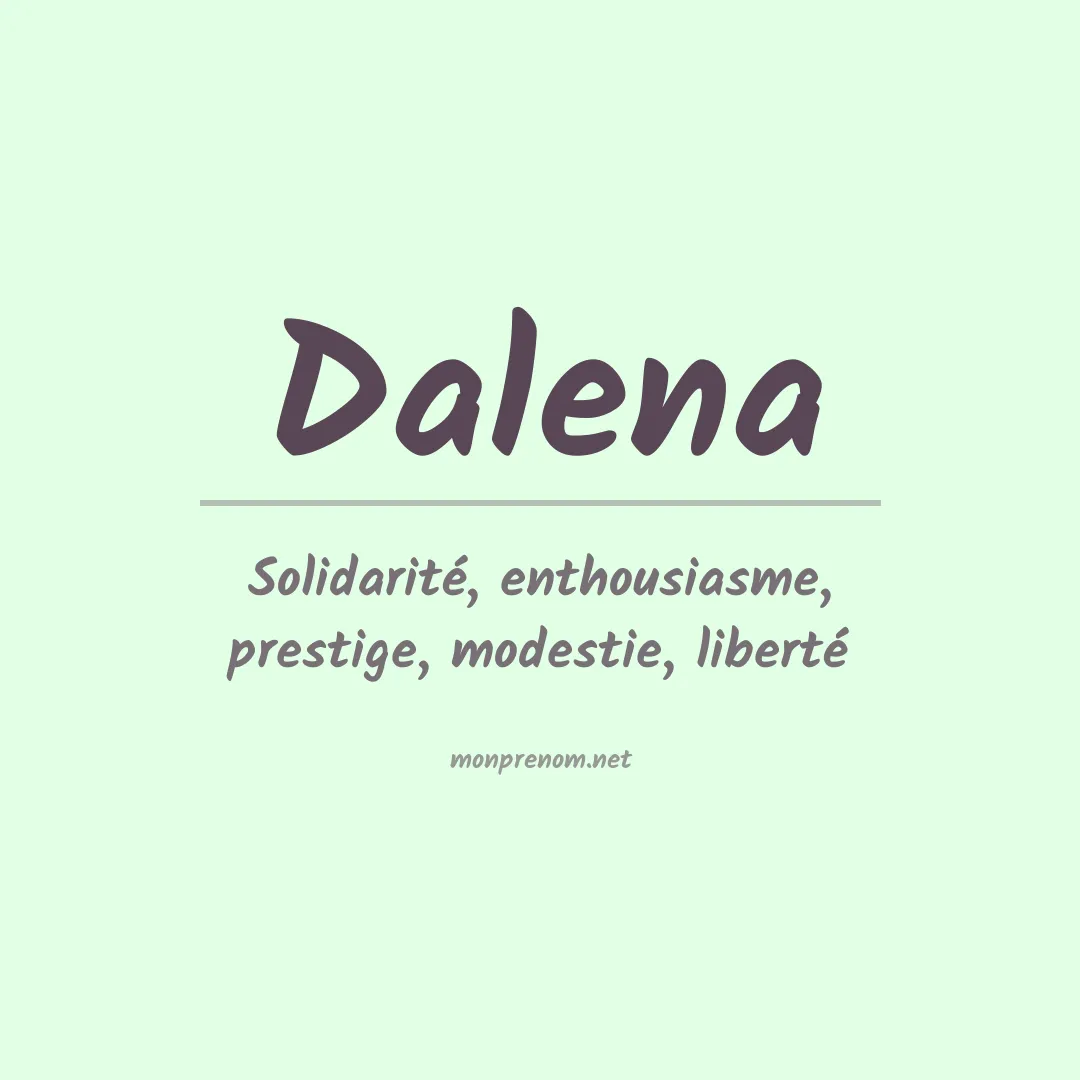 Signification du Prénom Dalena Signification du Prénom Dalena