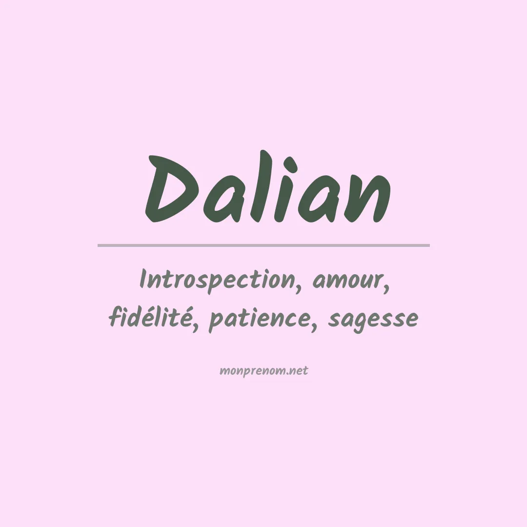 Signification du Prénom Dalian Signification du Prénom Dalian