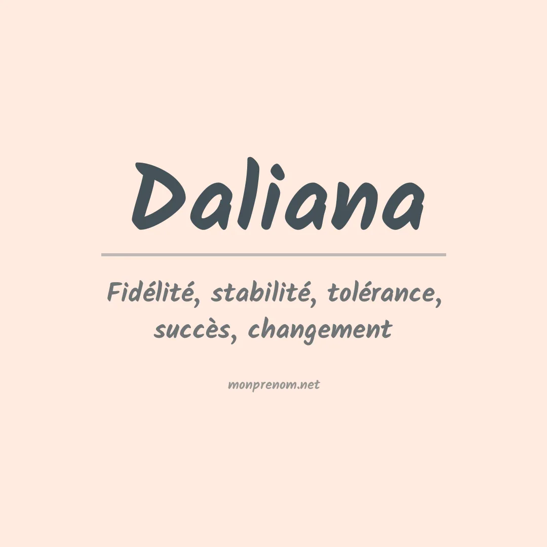 Signification du Prénom Daliana Signification du Prénom Daliana