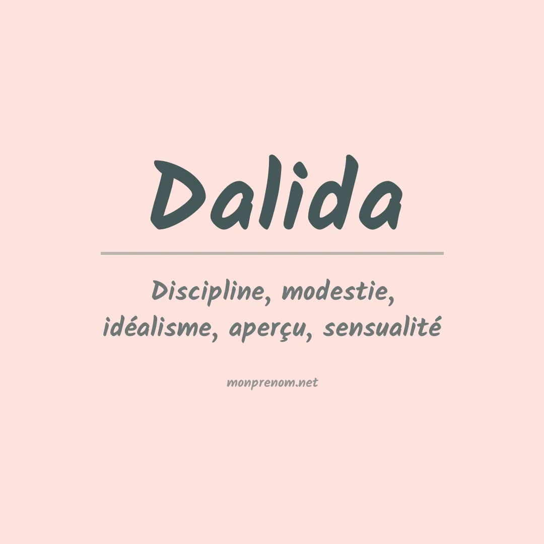 Signification du Prénom Dalida Signification du Prénom Dalida