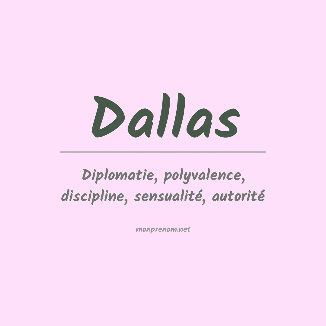 Signification du Prénom Dallas