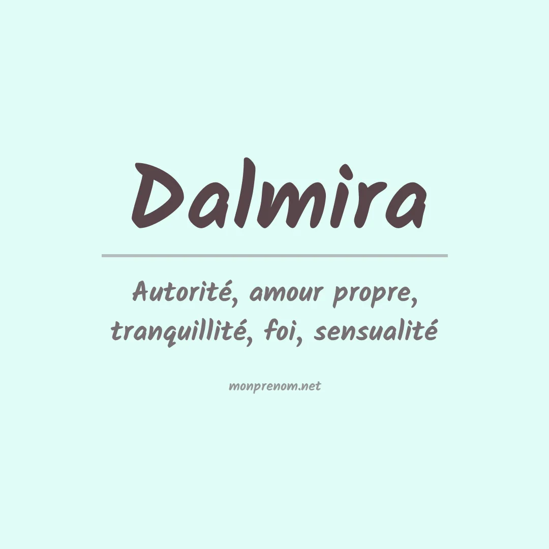 Signification du Prénom Dalmira