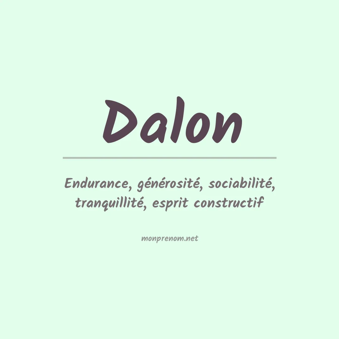 Signification du Prénom Dalon