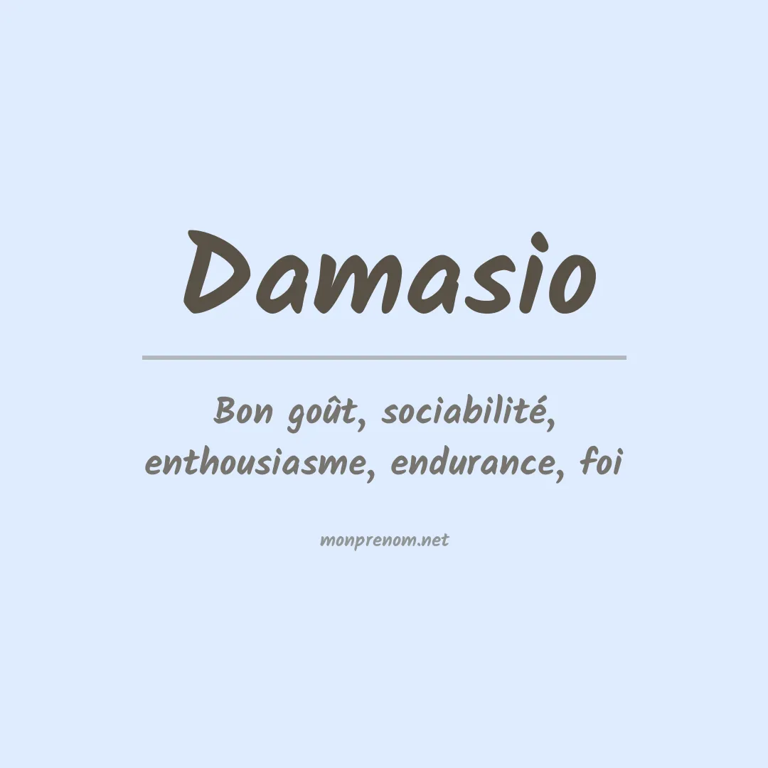 Signification du Prénom Damasio