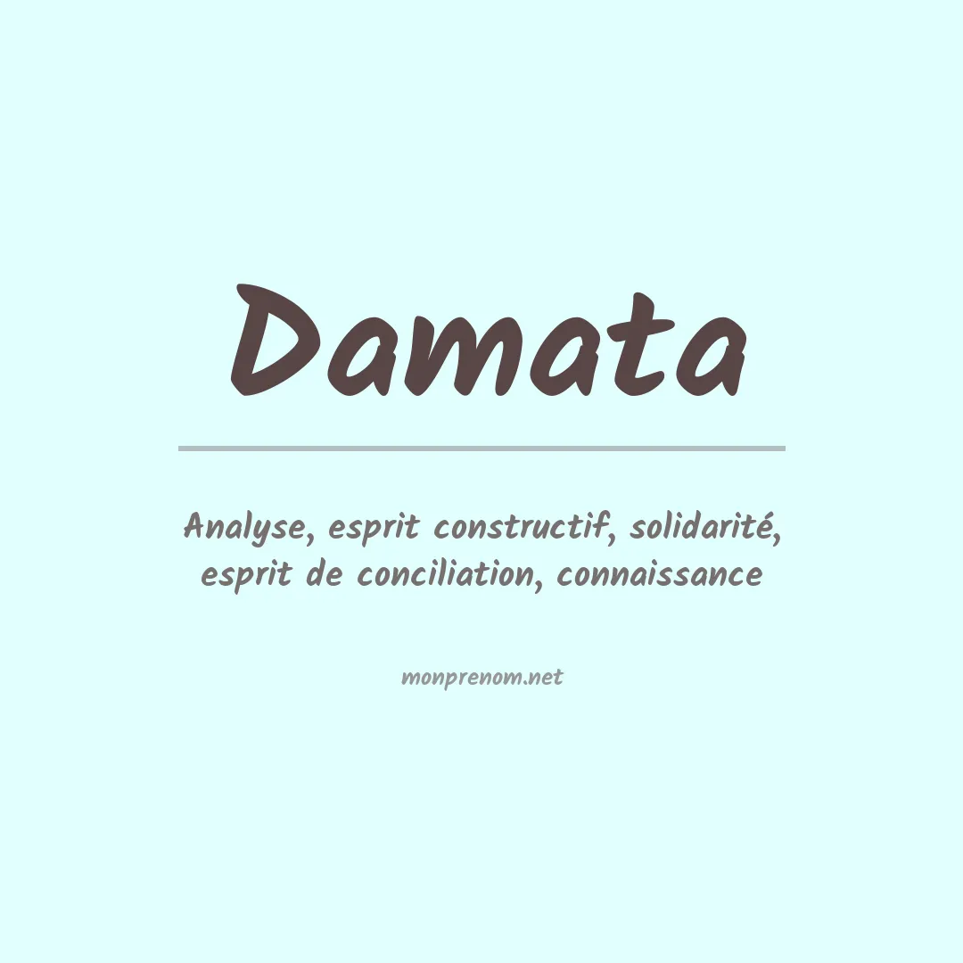 Signification du Prénom Damata Signification du Prénom Damata