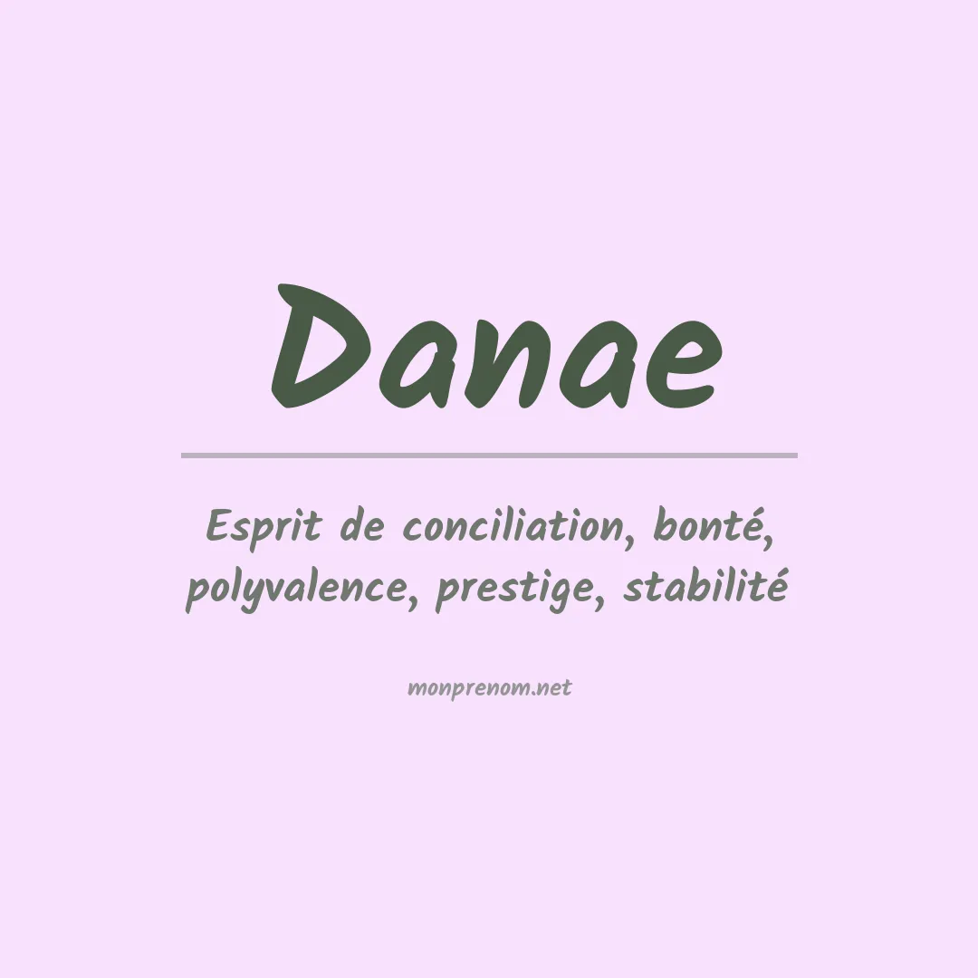 Signification du Prénom Danae