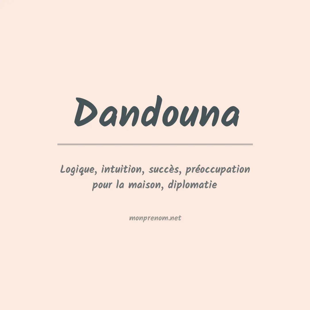 Signification du Prénom Dandouna