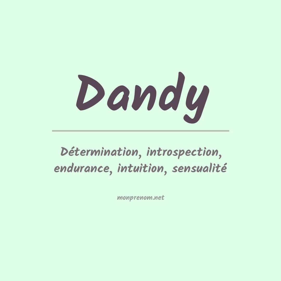 Signification du Prénom Dandy