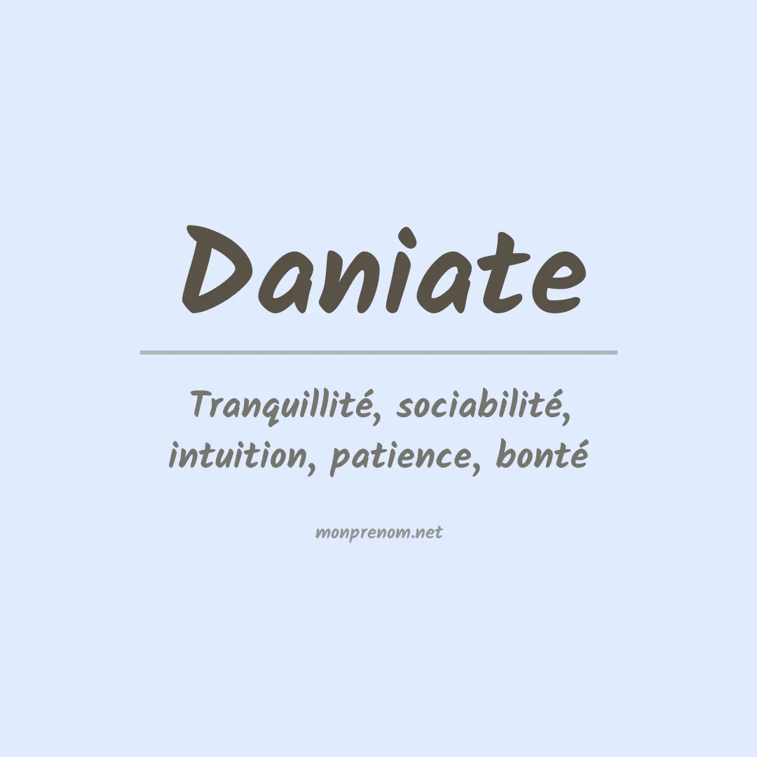 Signification du Prénom Daniate Signification du Prénom Daniate