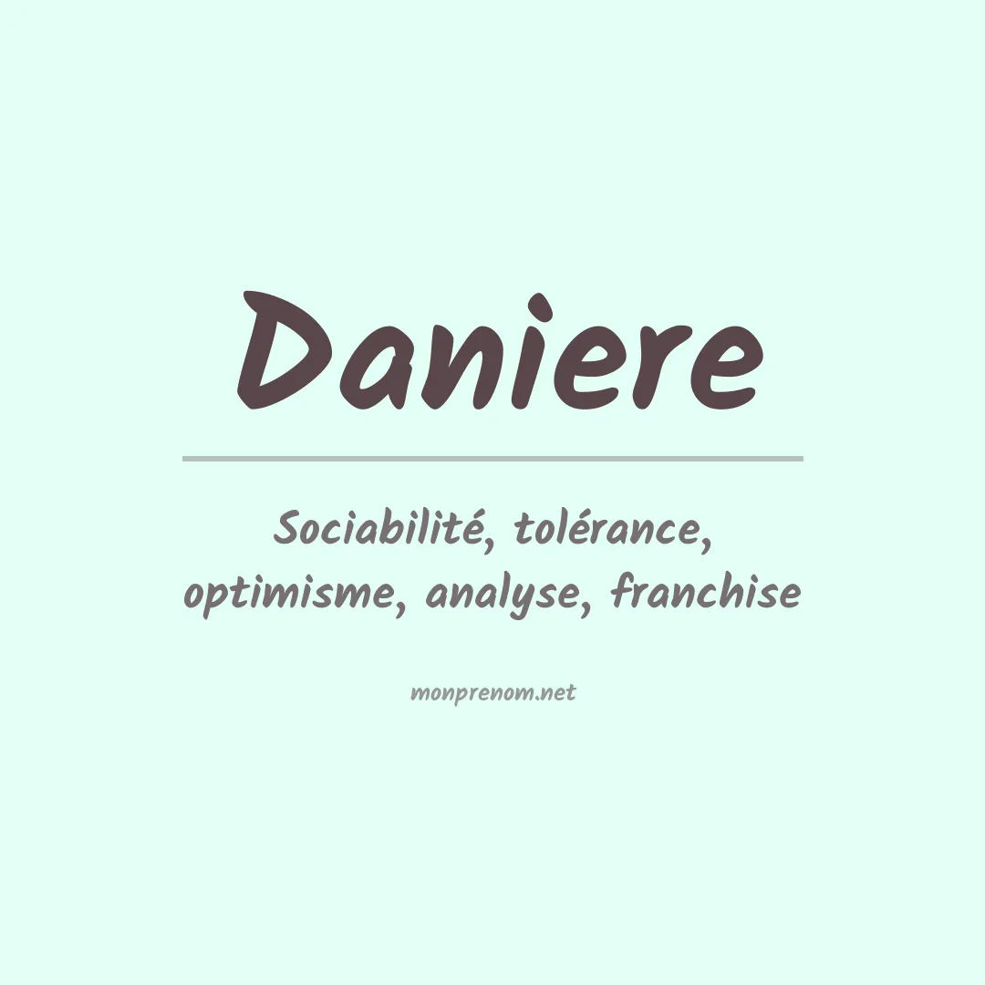 Signification du Prénom Daniere Signification du Prénom Daniere