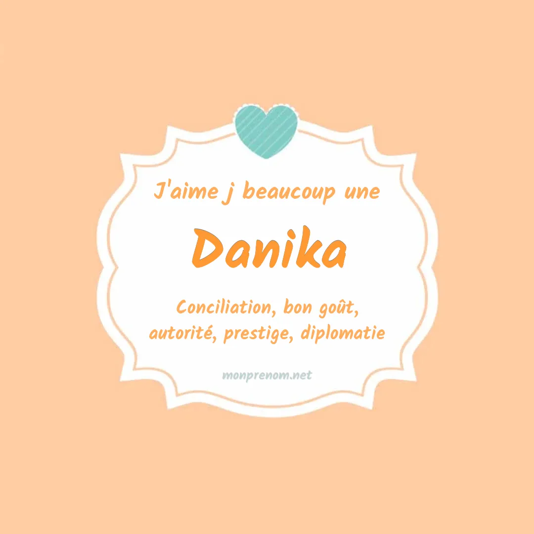 j'aime beaucoup Danika