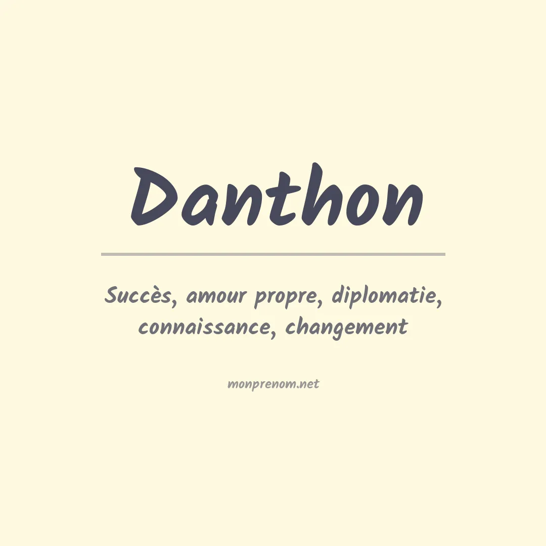 Signification du Prénom Danthon