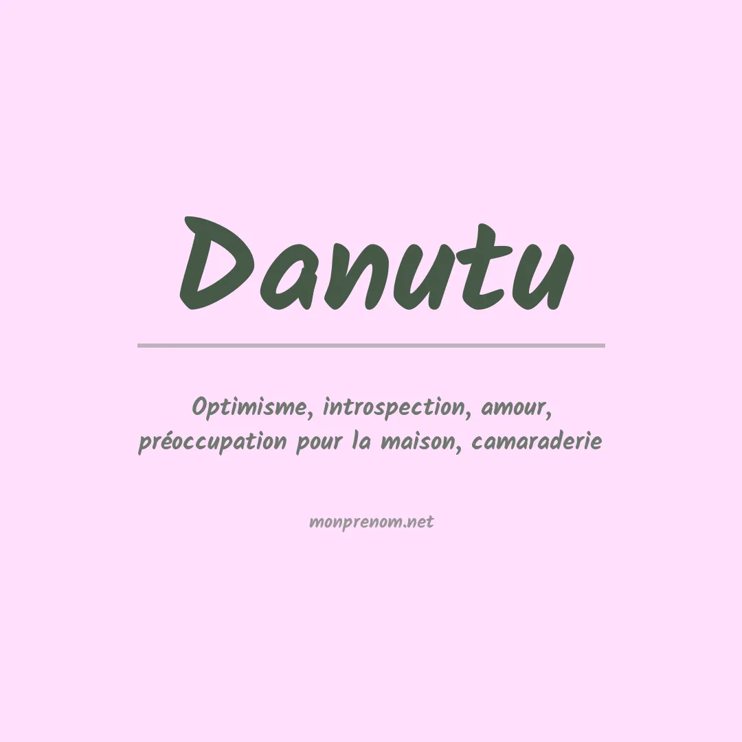 Signification Du Pr nom Danutu