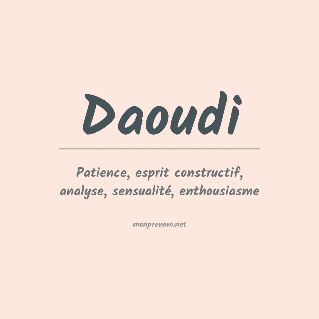 Signification du Prénom Daoudi Signification du Prénom Daoudi