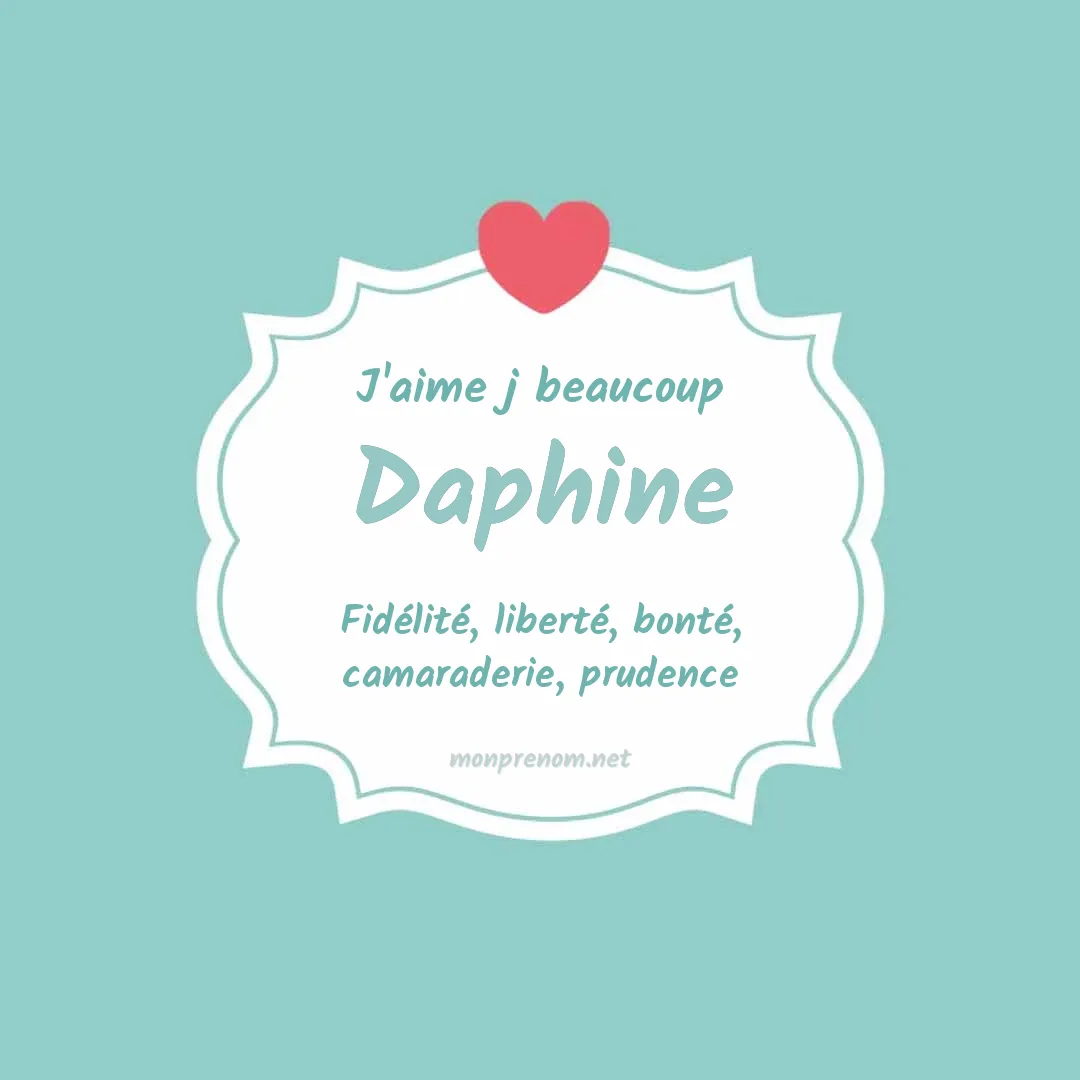 j'aime beaucoup Daphine