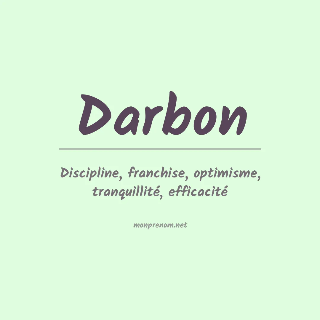 Signification du Prénom Darbon Signification du Prénom Darbon