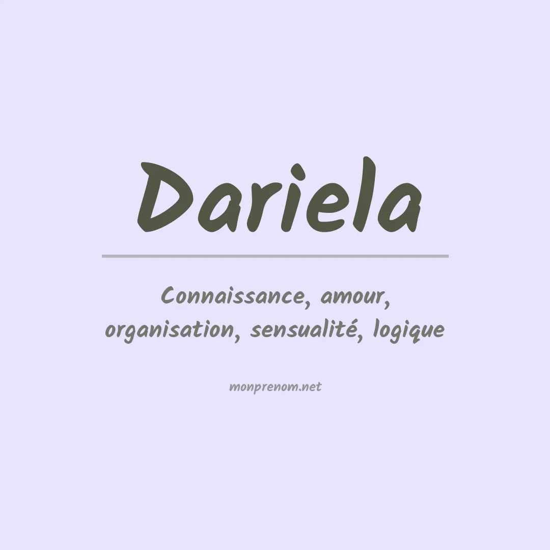 Signification du Prénom Dariela