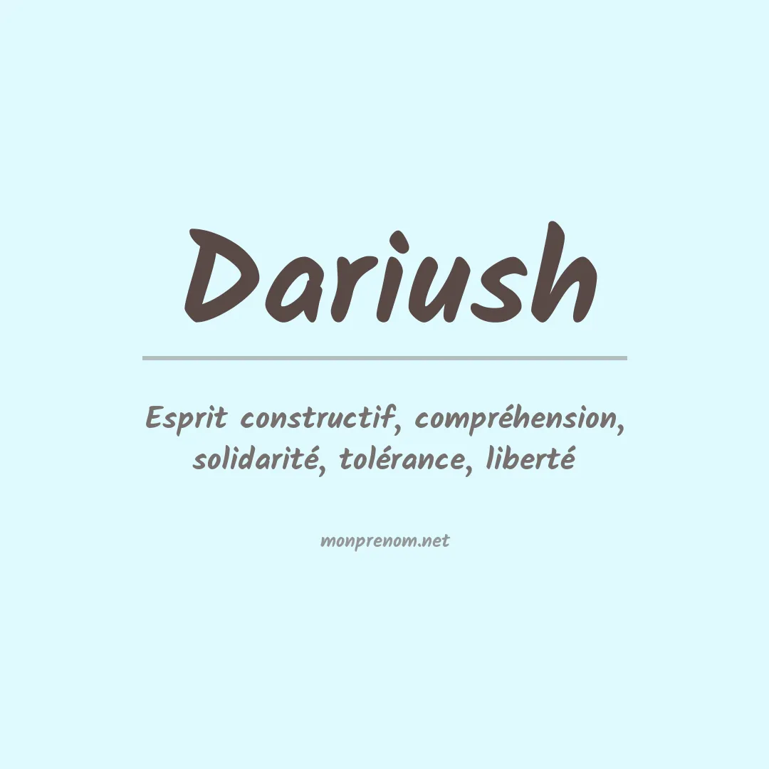 Signification du Prénom Dariush Signification du Prénom Dariush