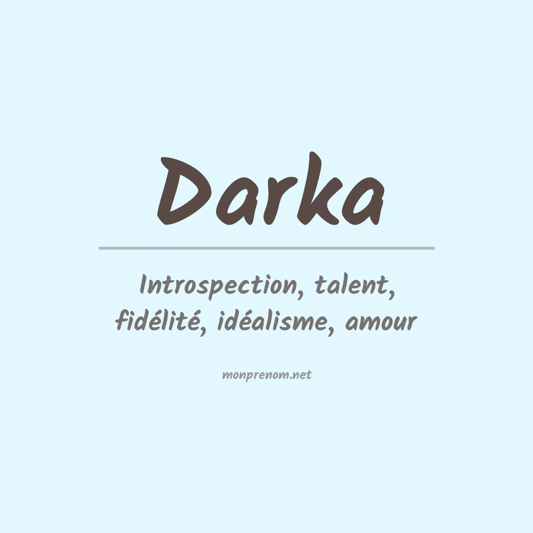Signification du Prénom Darka Signification du Prénom Darka