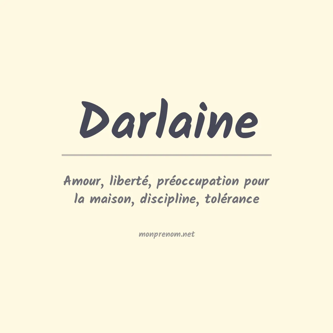 Signification du Prénom Darlaine