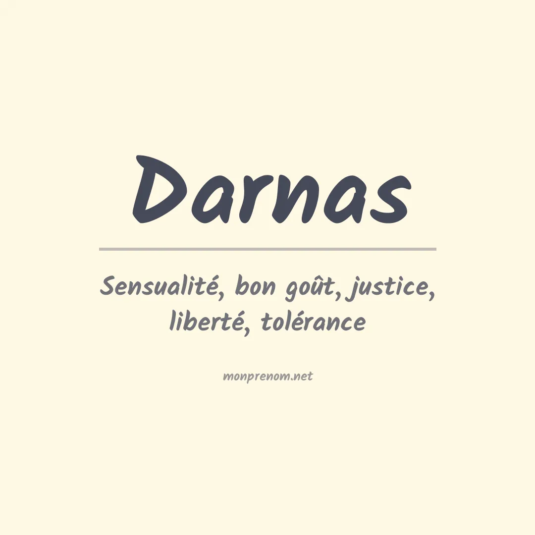 Signification du Prénom Darnas Signification du Prénom Darnas