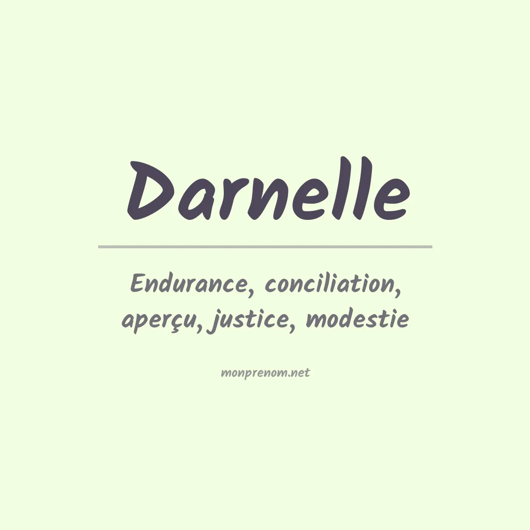 Signification du Prénom Darnelle Signification du Prénom Darnelle