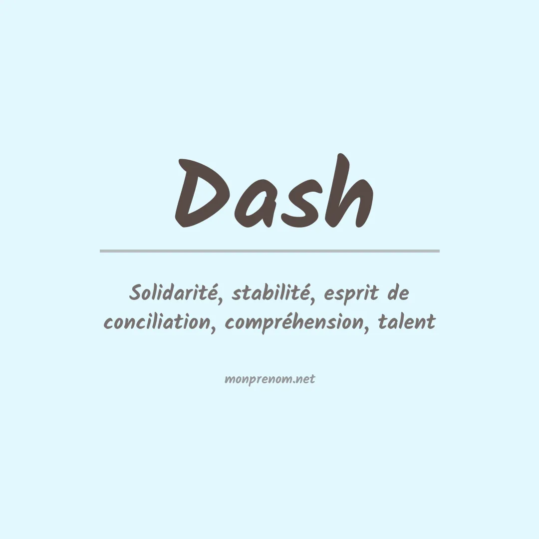 Signification du Prénom Dash