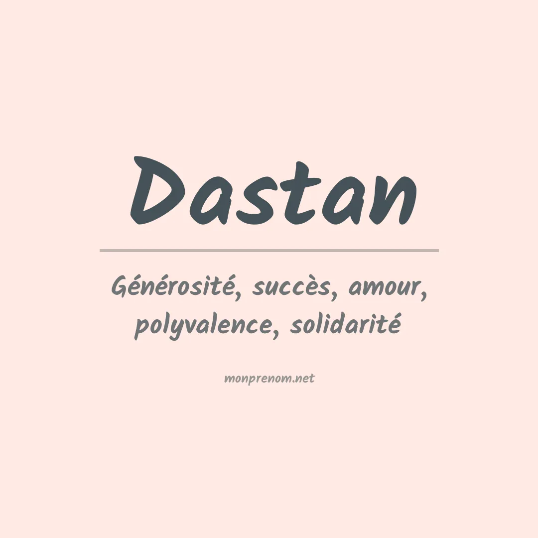 Signification du Prénom Dastan