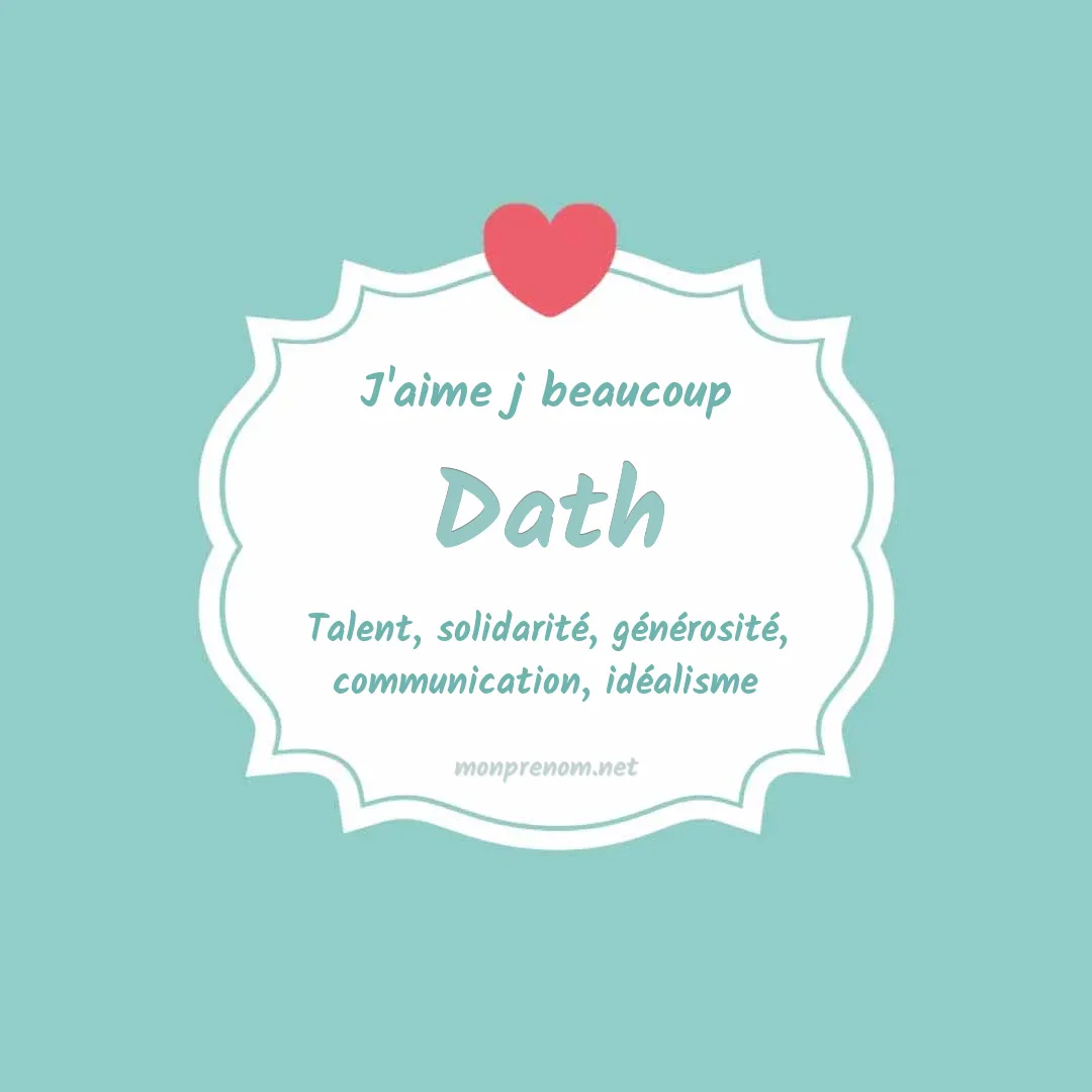 j'aime beaucoup Dath