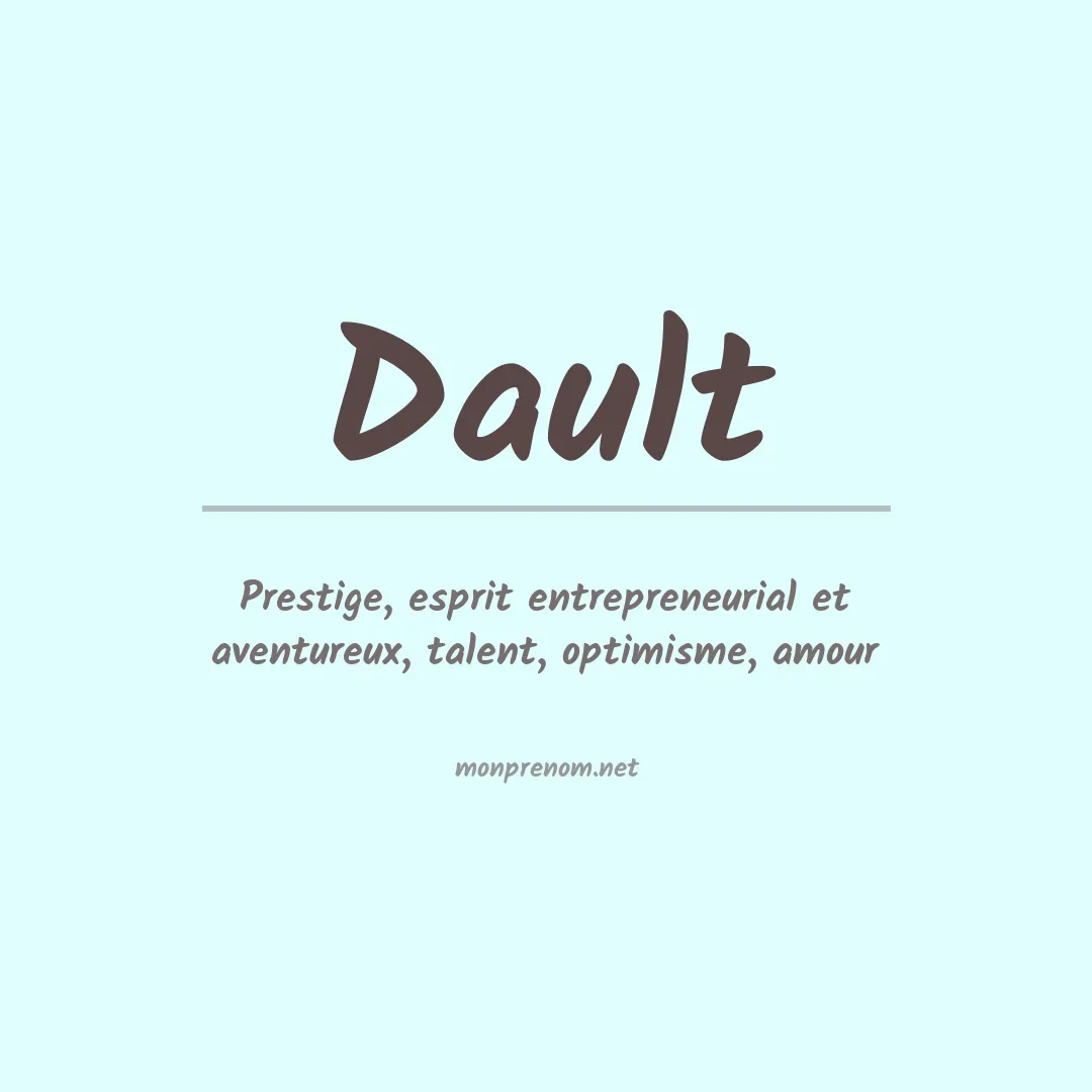Signification du Prénom Dault