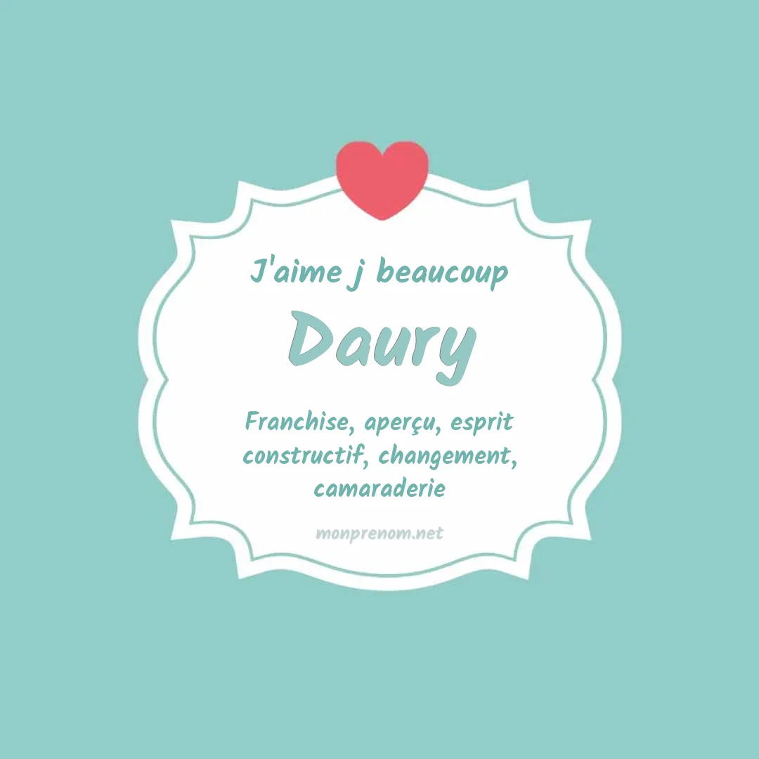 j'aime beaucoup Daury
