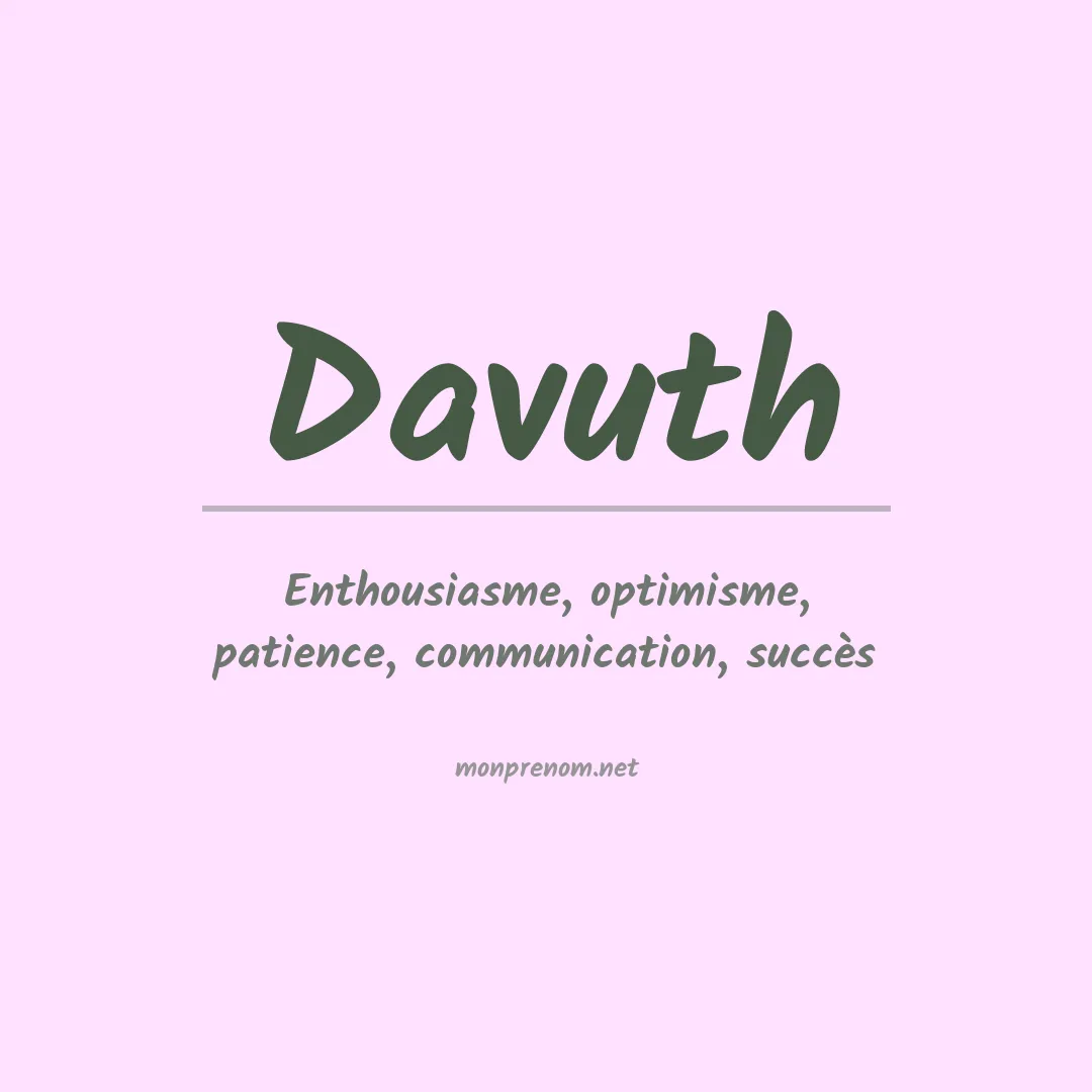 Signification du Prénom Davuth Signification du Prénom Davuth