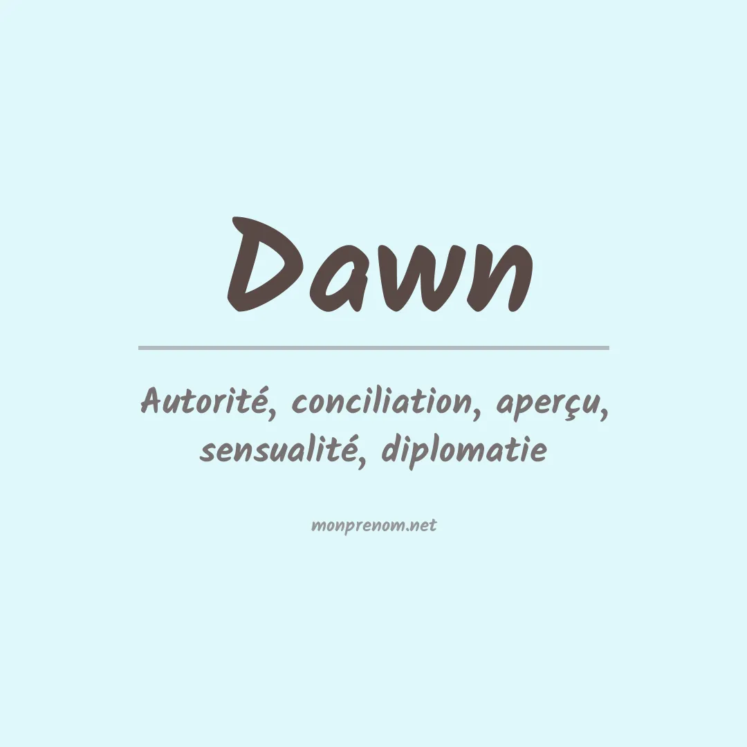 Signification du Prénom Dawn