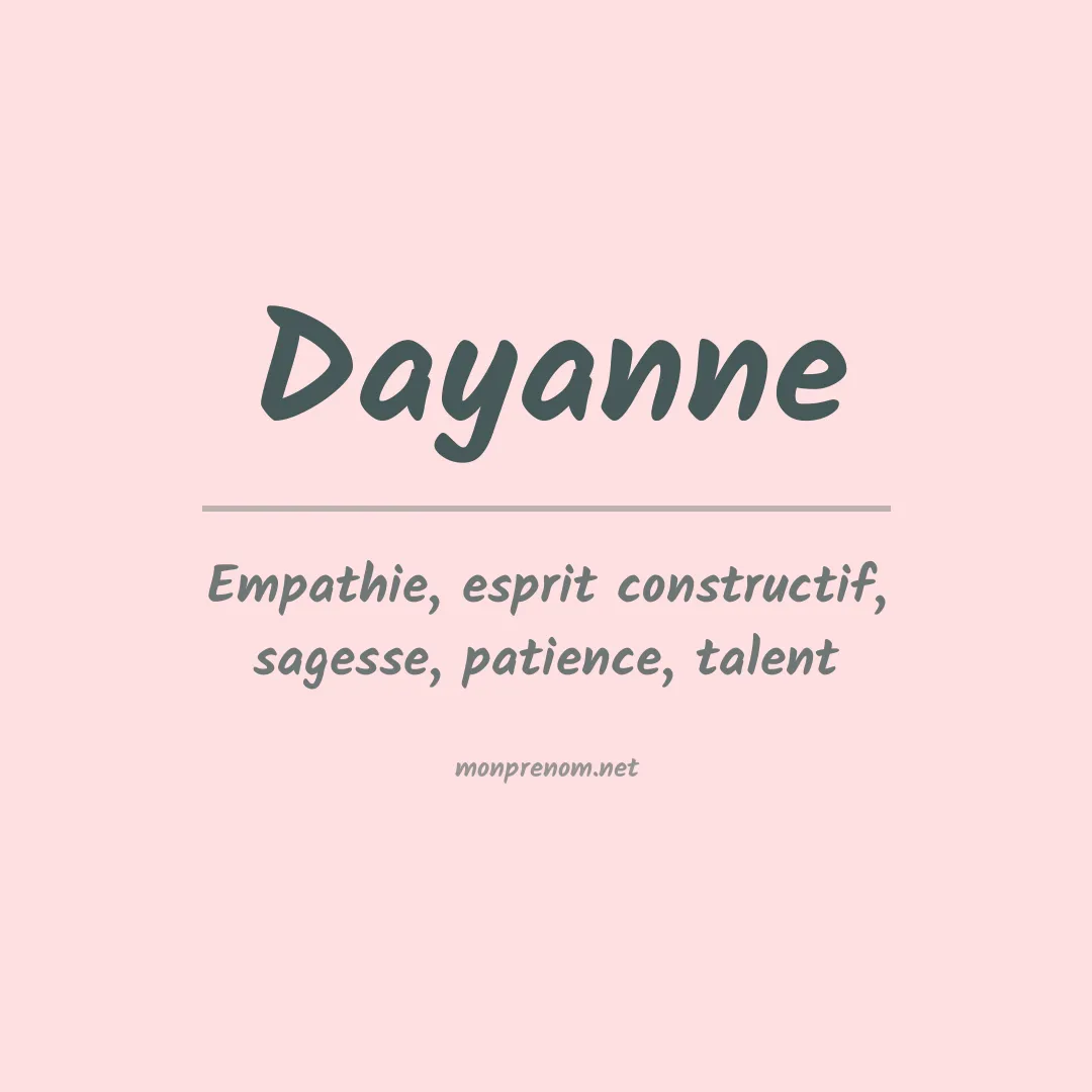 Signification du Prénom Dayanne