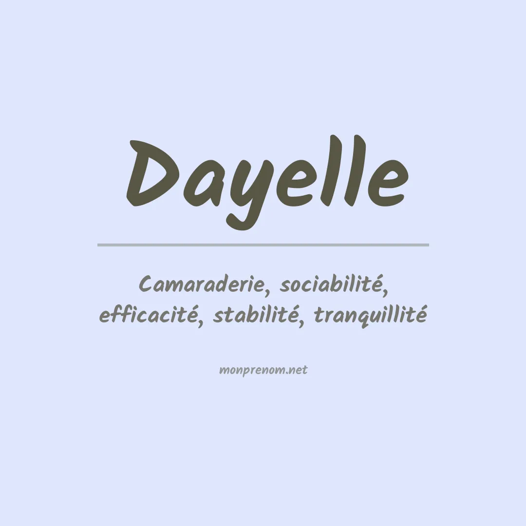 Signification du Prénom Dayelle Signification du Prénom Dayelle