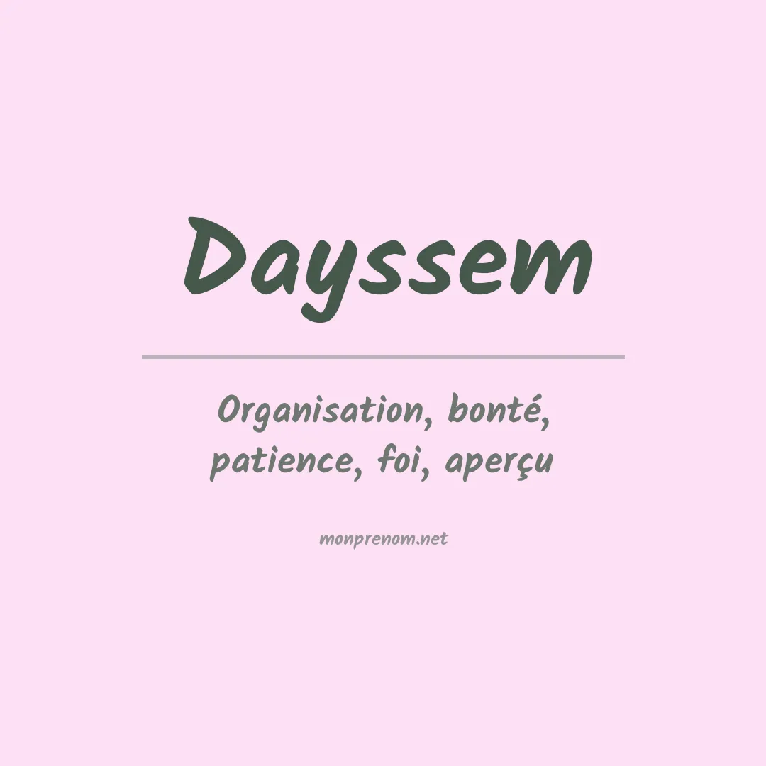 Signification du Prénom Dayssem