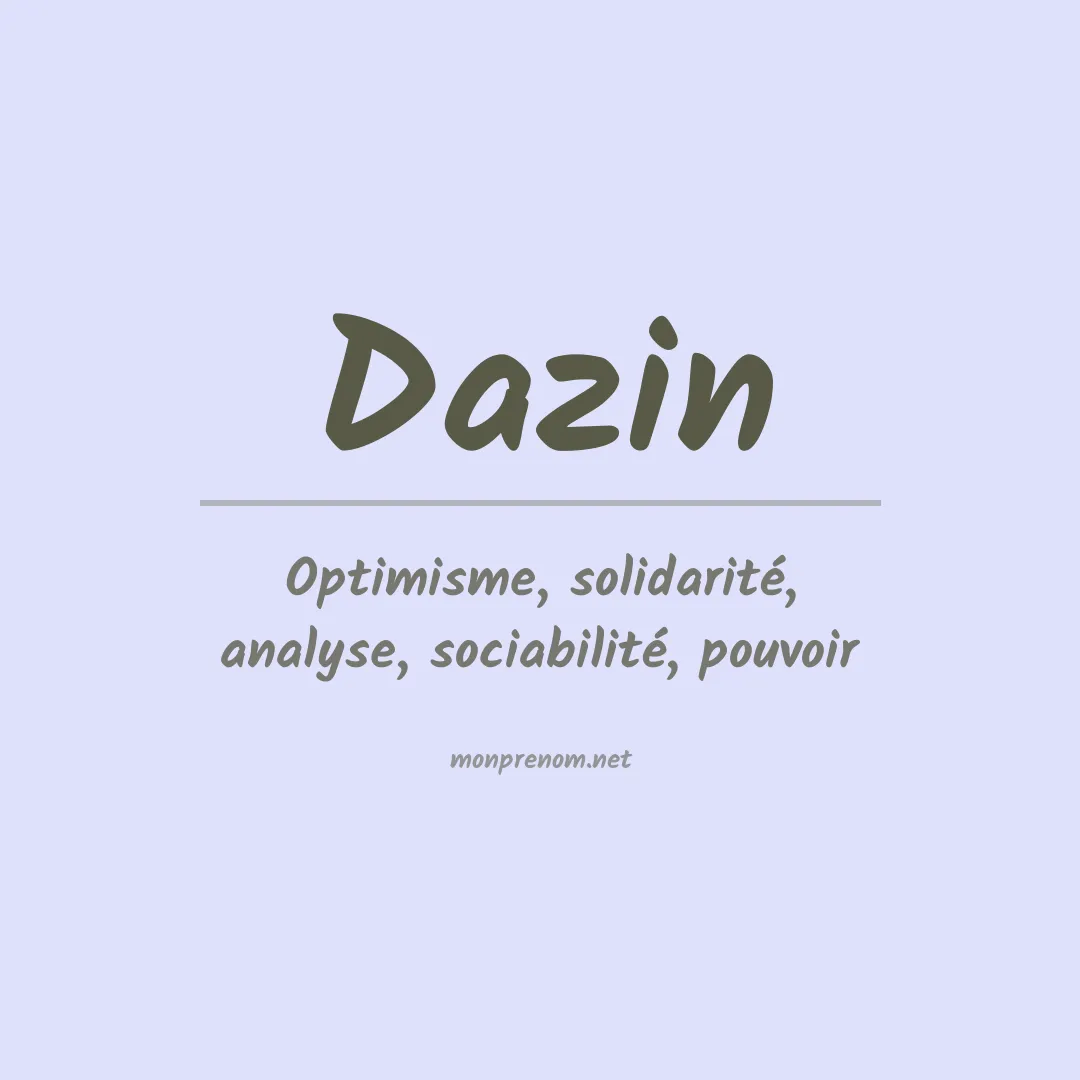 Signification du Prénom Dazin Signification du Prénom Dazin