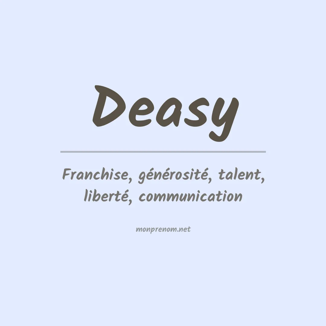 Signification du Prénom Deasy