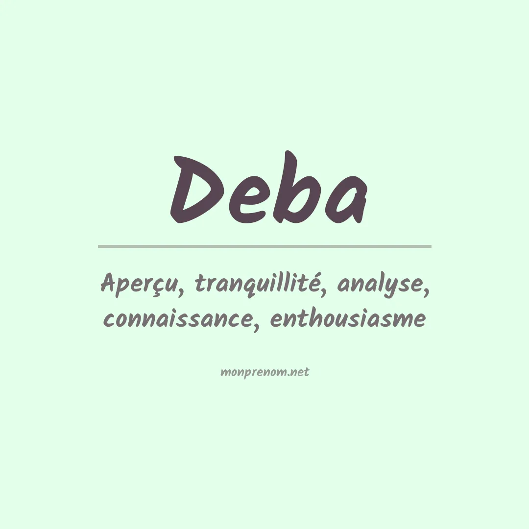 Signification du Prénom Deba Signification du Prénom Deba