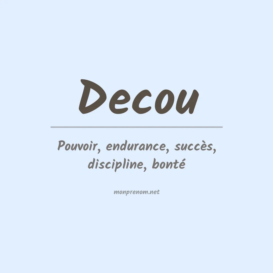 Signification du Prénom Decou