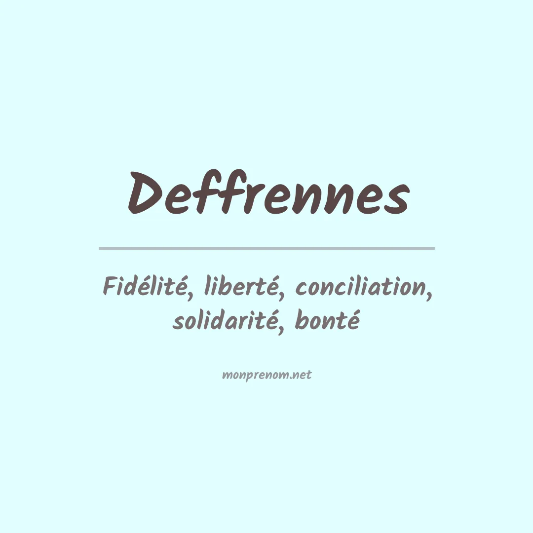 Signification du Prénom Deffrennes