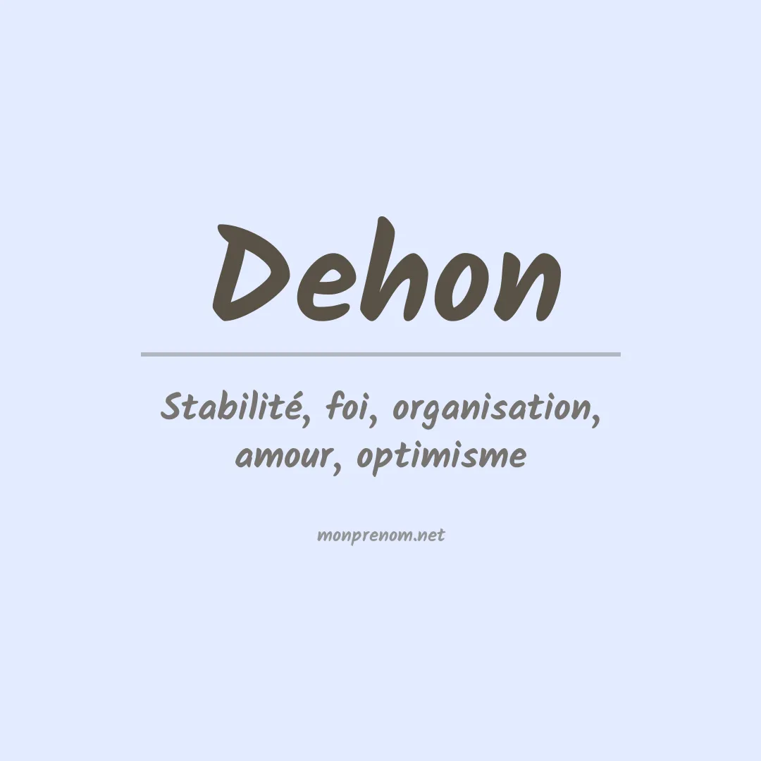 Signification du Prénom Dehon