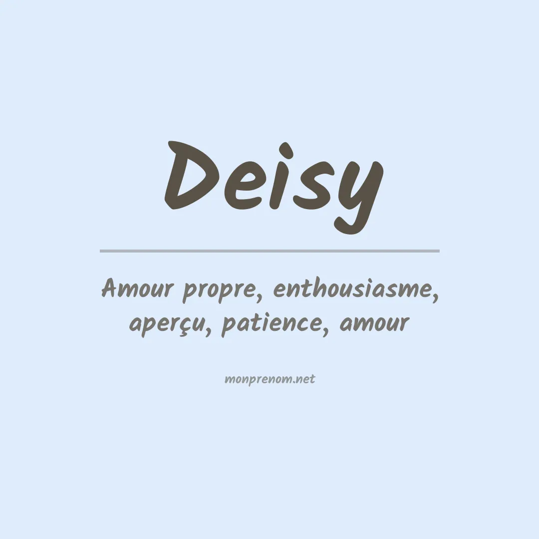 Signification du Prénom Deisy