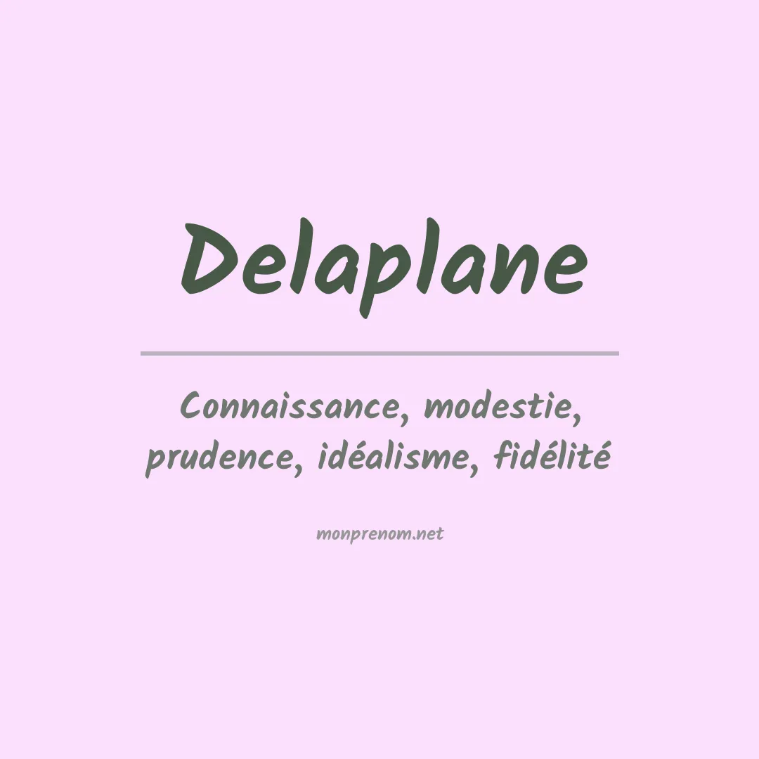 Signification du Prénom Delaplane