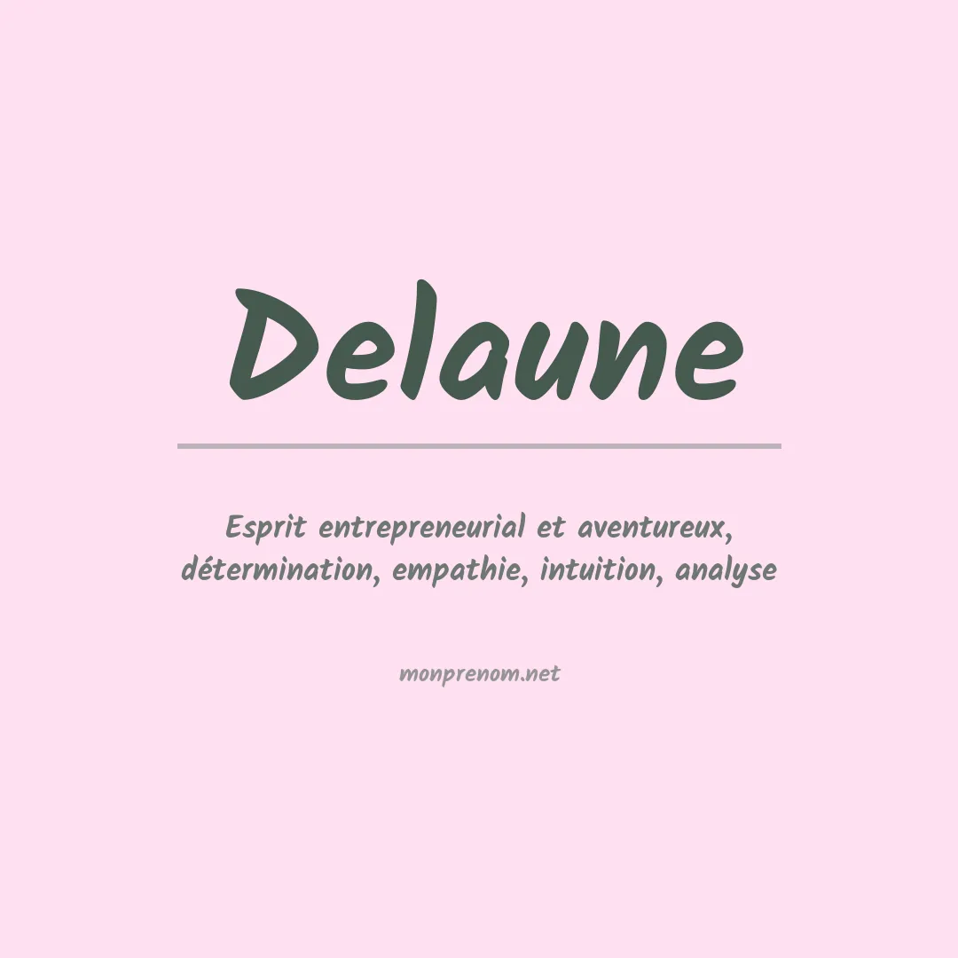 Signification du Prénom Delaune