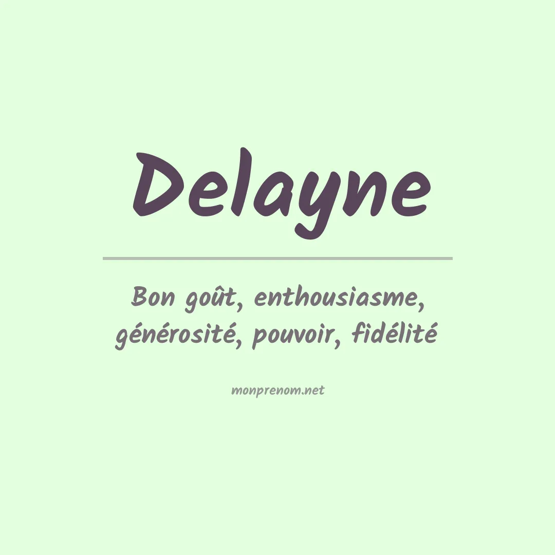 Signification du Prénom Delayne