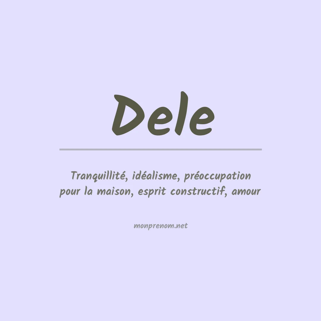 Signification du Prénom Dele