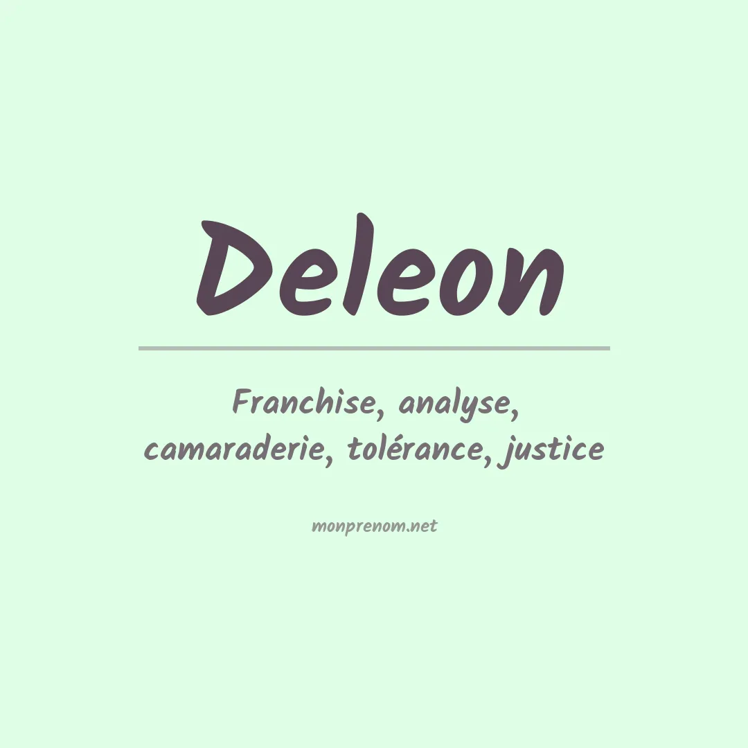 Signification du Prénom Deleon Signification du Prénom Deleon